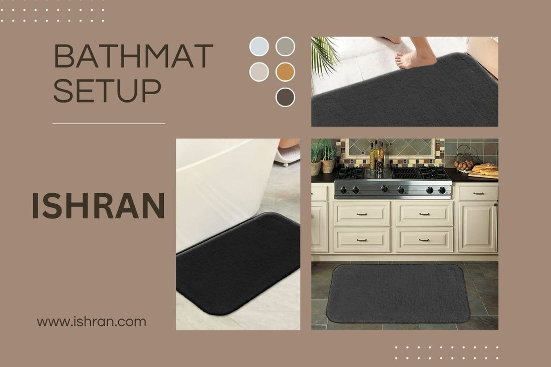 Best Bathmat Setup Guide for Bathroom & Kitchen – Ultra Soft Bath Mats | Ishran