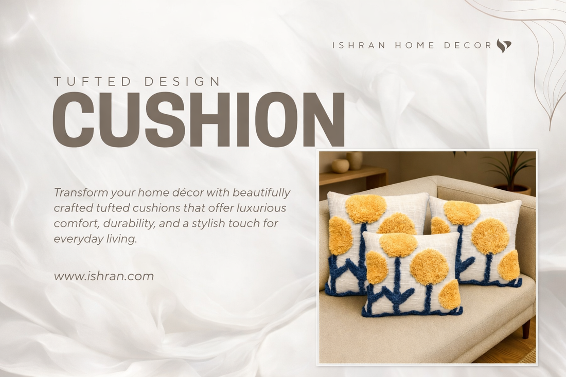 Best Tufted Cushions for Stylish Homes? | Ishran