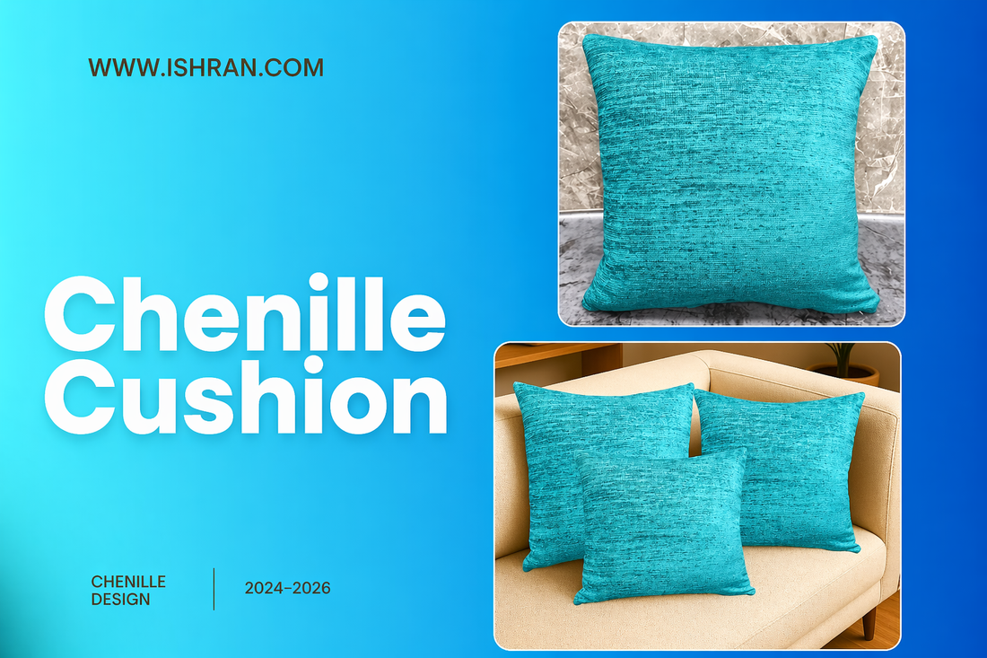 What Makes Chenille Cushion the Best Choice for Stylish Home Décor?