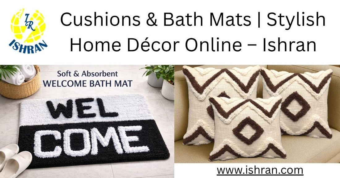 Cushions & Bath Mats | Stylish Home Décor Online – Ishran
